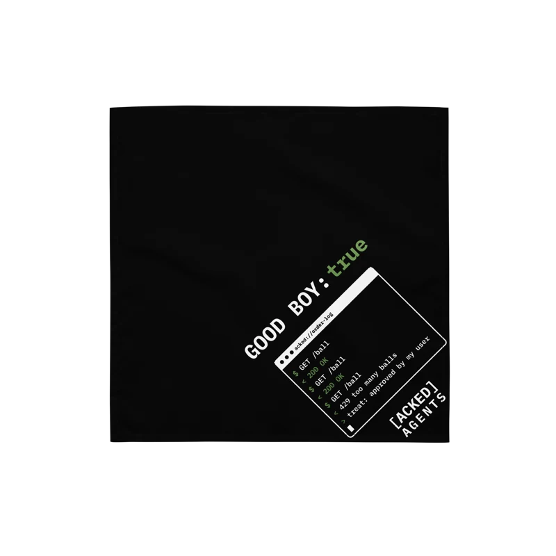 Mockup: black square dog bandana printed GOOD BOY: true above an order log and the [ACKED] AGENTS wordmark in one corner